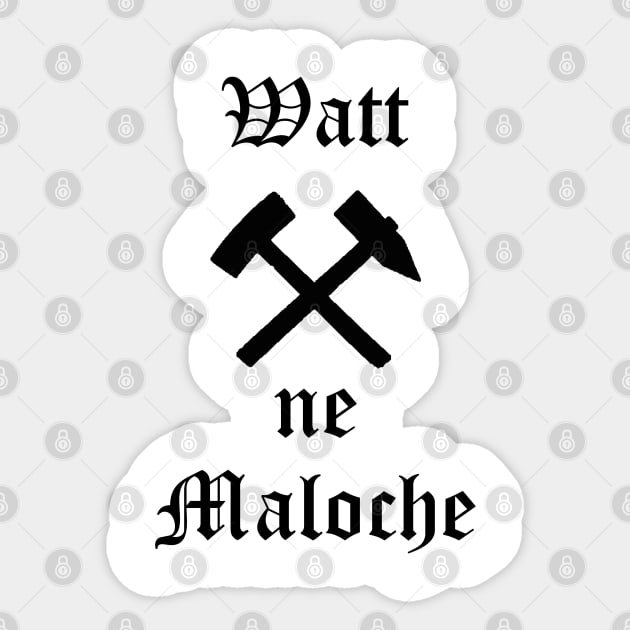 Watt ne Maloche Sticker by Againstallodds68